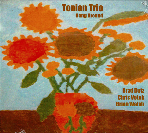 Tonian Trio Hang Around CD photo